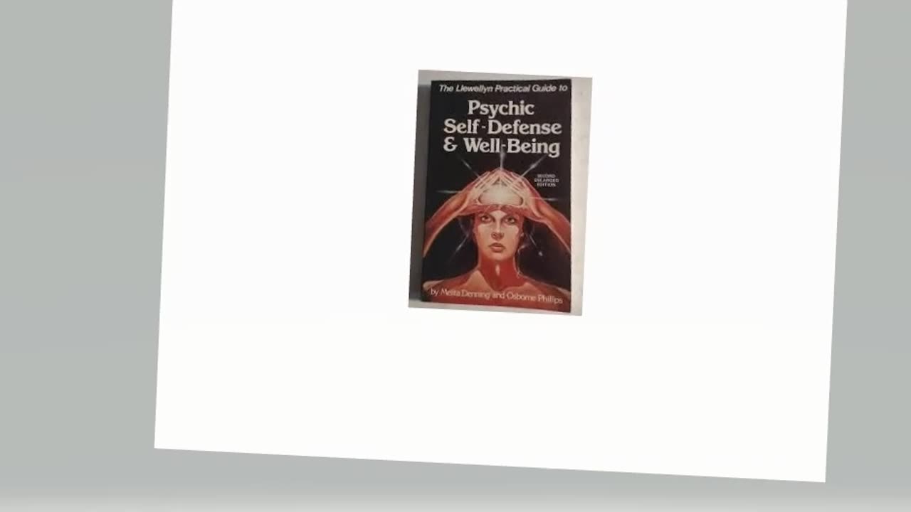 The Llewellyn Practical Guide To Psychic Self-Defense & Well Being Melita Denning, Osborne Phillips