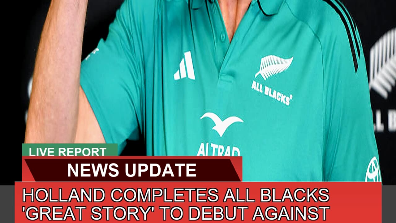 Holland Completes All Blacks Great Story to Debu