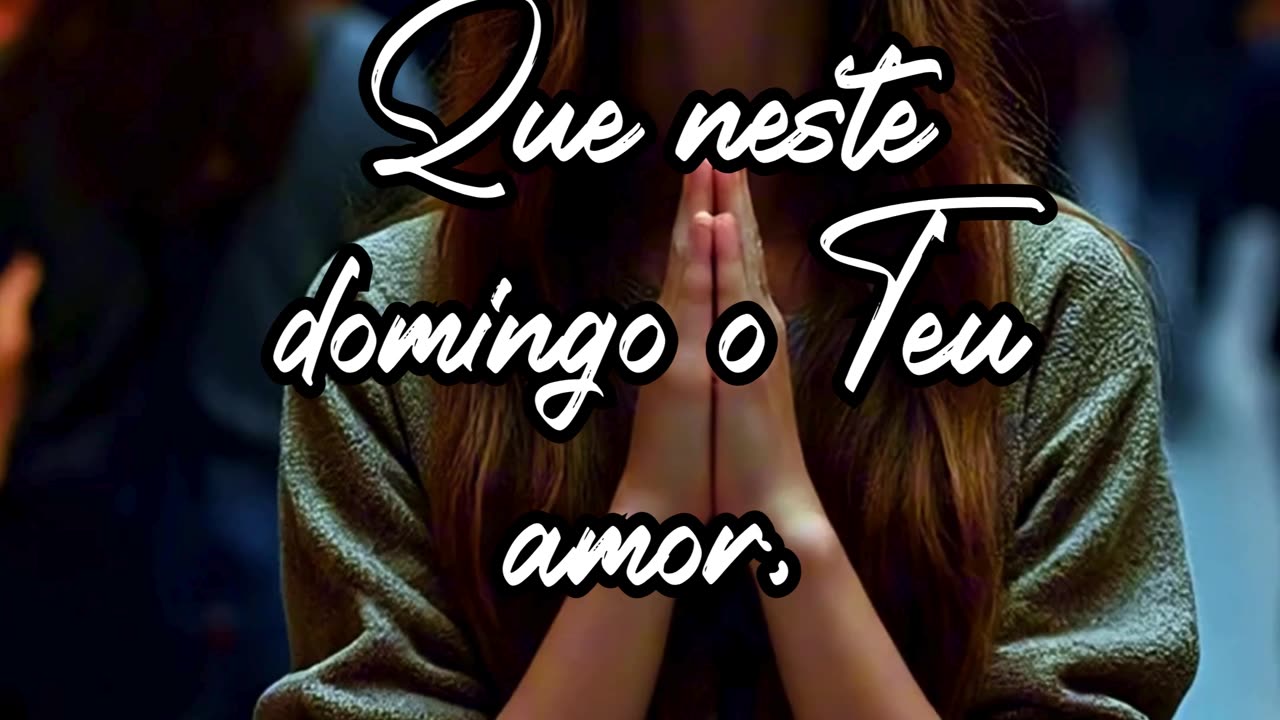 Oração de Fé para um Domingo Inesquecível!