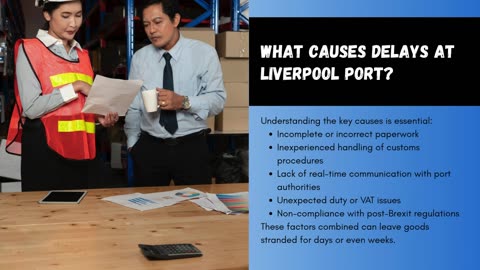 Struggling with Port Delays in Liverpool? Here’s How Smart Customs Clearance Solves It