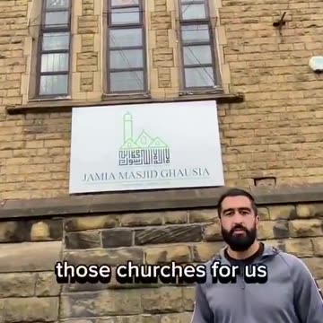 Historic churches in UK are being given to Muslims and turned into Mosques