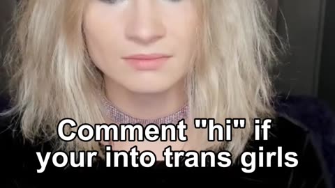 Comment "hi" if your into trans girls