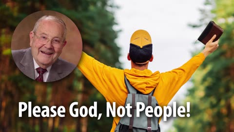 PLEASE GOD, NOT PEOPLE! – 1 Thessalonians 1:4 Devotional by Pastor Cecil A. Thompson
