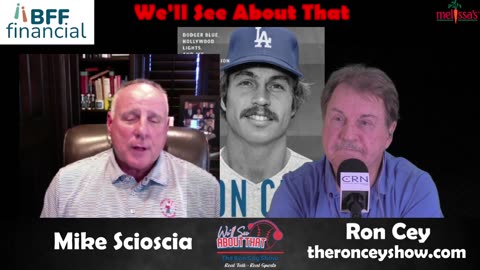 We'll See About That w/ Ron Cey 10-25-25