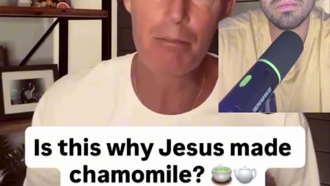 Did Jesus Make Chamomile For This Reason?