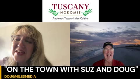 "On the Town with Suz and Doug" Review Tuscany of Nokomis Restaurant