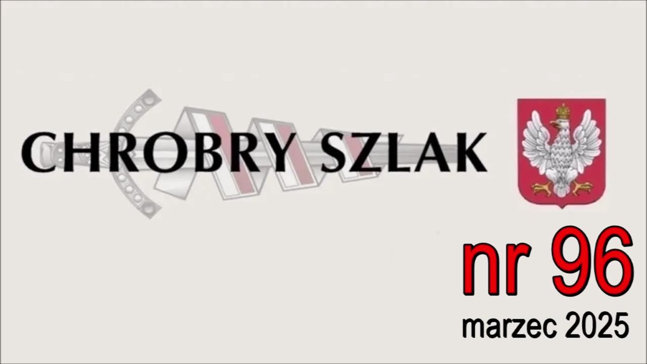 Ukazał się 96. numer "Chrobrego Szlaku" - Komentarz Narodowy
