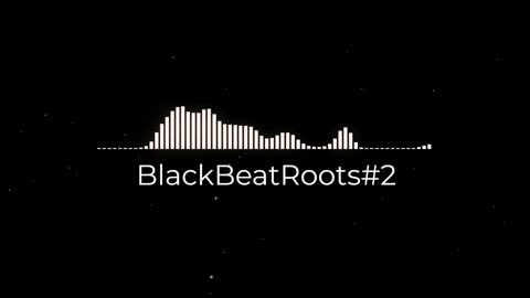 BlackBeatRoots#EP02 ♫ The POWER of HIP HOP at its BEST!