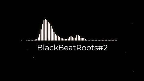 BlackBeatRoots#EP02 ♫ The POWER of HIP HOP at its BEST!