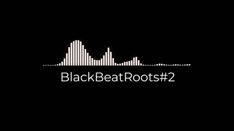 BlackBeatRoots#EP02 ♫ The POWER of HIP HOP at its BEST!