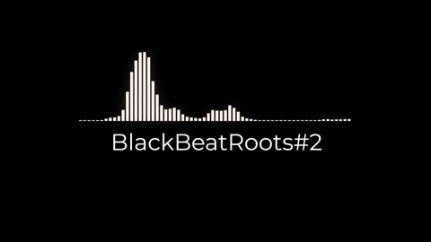 BlackBeatRoots#EP02 ♫ The POWER of HIP HOP at its BEST!