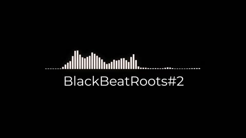 BlackBeatRoots#EP02 ♫ The POWER of HIP HOP at its BEST!