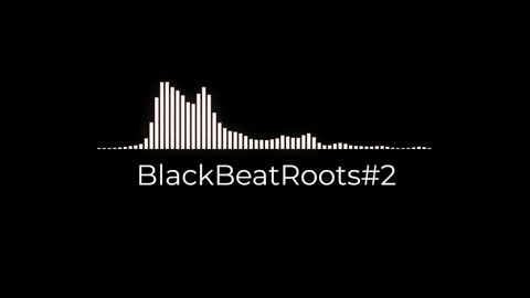 BlackBeatRoots#EP02 ♫ The POWER of HIP HOP at its BEST!