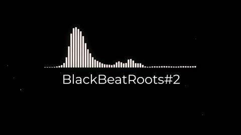 BlackBeatRoots#EP02 ♫ The POWER of HIP HOP at its BEST!