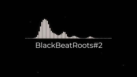 BlackBeatRoots#EP02 ♫ The POWER of HIP HOP at its BEST!