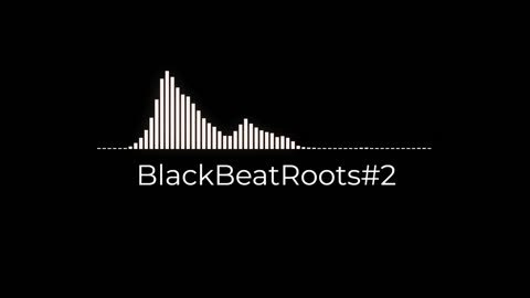 BlackBeatRoots#EP02 ♫ The POWER of HIP HOP at its BEST!