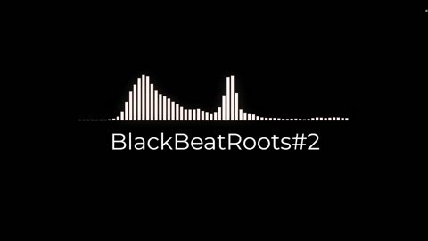 BlackBeatRoots#EP02 ♫ The POWER of HIP HOP at its BEST!