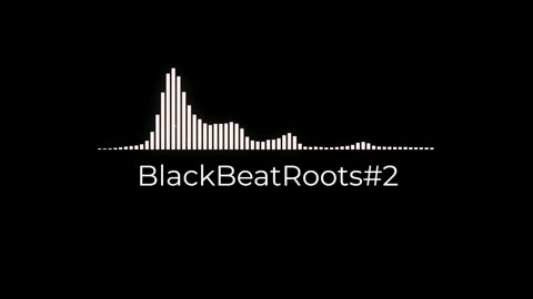 BlackBeatRoots#EP02 ♫ The POWER of HIP HOP at its BEST!