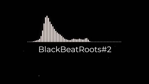 BlackBeatRoots#EP02 ♫ The POWER of HIP HOP at its BEST!