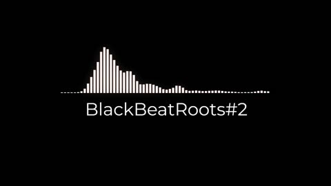 BlackBeatRoots#EP02 ♫ The POWER of HIP HOP at its BEST!