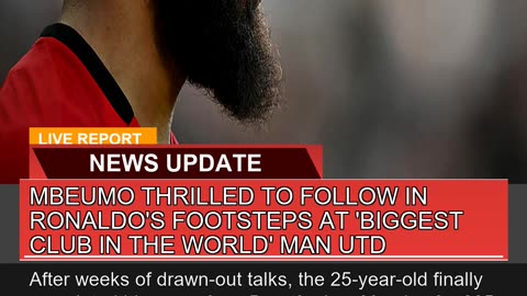 Mbeumo Thrilled to Follow in Ronaldos Footsteps a