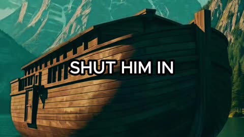 Genesis 7:13-16 Noah and the Flood