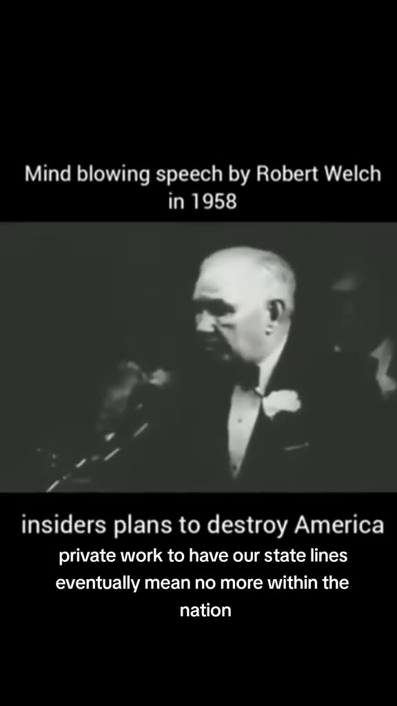 Mind blowing speech by Robert Welch in 1958