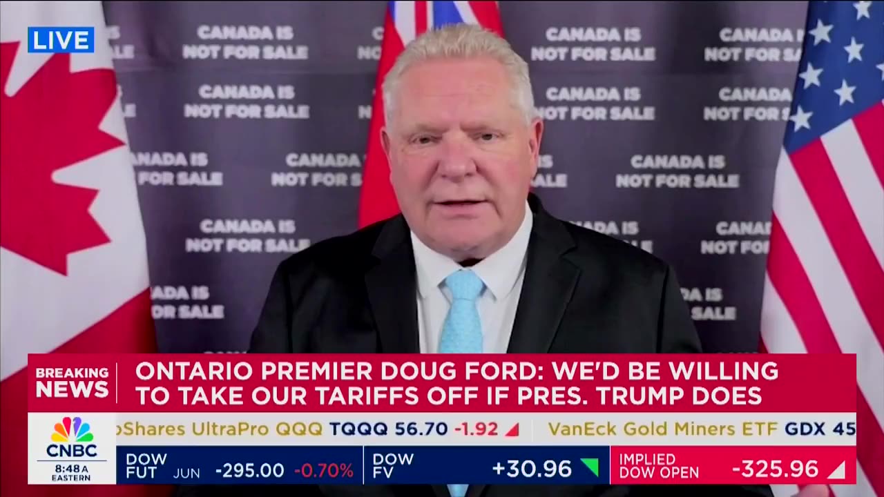 Ontario Premier Doug Ford says Canada will get rid of Tariffs if the US does first