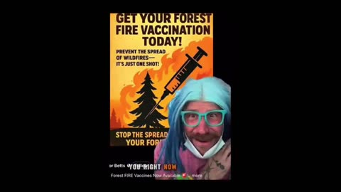 Save the Forests! Get The New Forest Fire Prevention Vaccine Today!