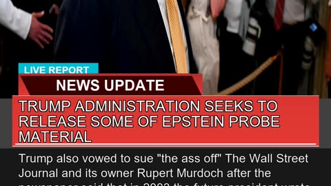 Trump Administration Seeks to Release Some of Epst