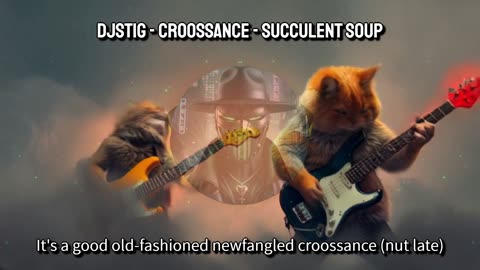 DjStiG - Croossance, Succulent soup (Incomprehensible AI gibberish)