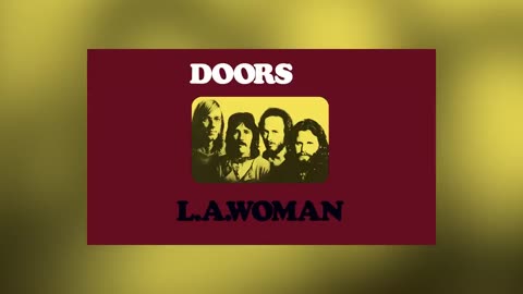 The Doors - L.A. Woman (Remastered) [Full Album] HD