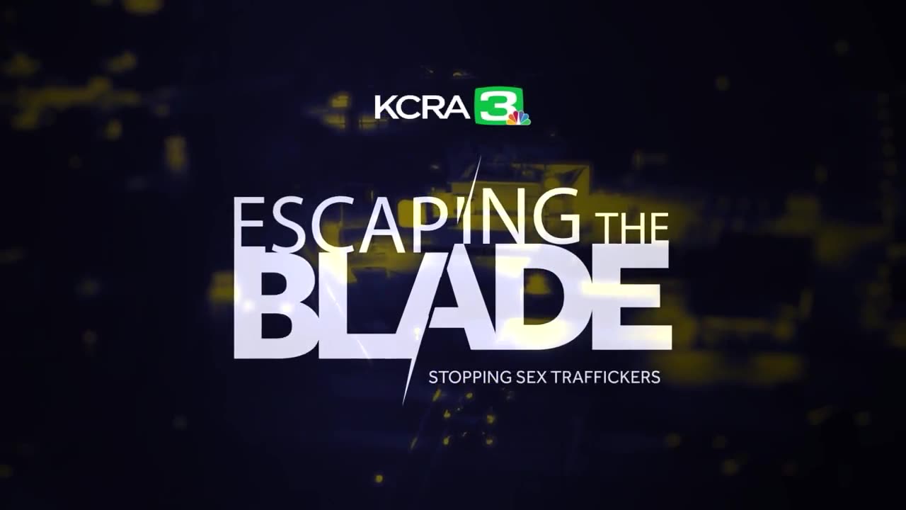 Escaping The Blade: Sacramento sex trafficking problem
