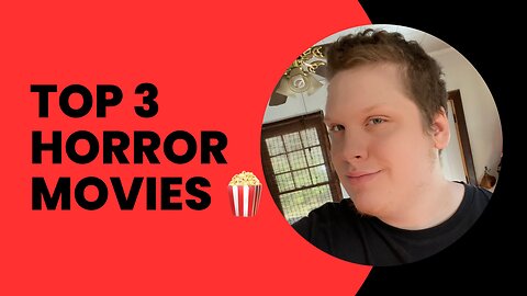Top 3 Horror Movies