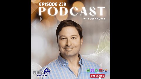 #230: Mastering the Numbers – Jeff Hurst’s Real Estate Game Plan