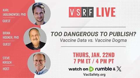 VSRF Live #211: Too Dangerous To Publish? Vaccine Data vs. Vaccine Dogma
