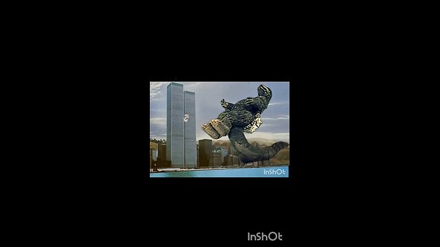9/11 was Godzillas job