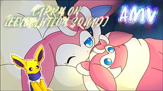 Carry On (Eeveelution Squad AMV)