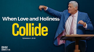 When Love and Holiness Collide | How to Live a Life That Truly Pleases God