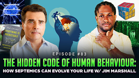 Episode #83 - The Hidden Code of Human Behaviour: How Septemics Can Evolve Your Life w/ Jim Marshall