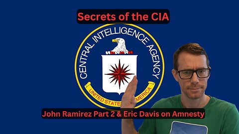 Secrets of the CIA - John Ramirez Part 2 & Eric Davis