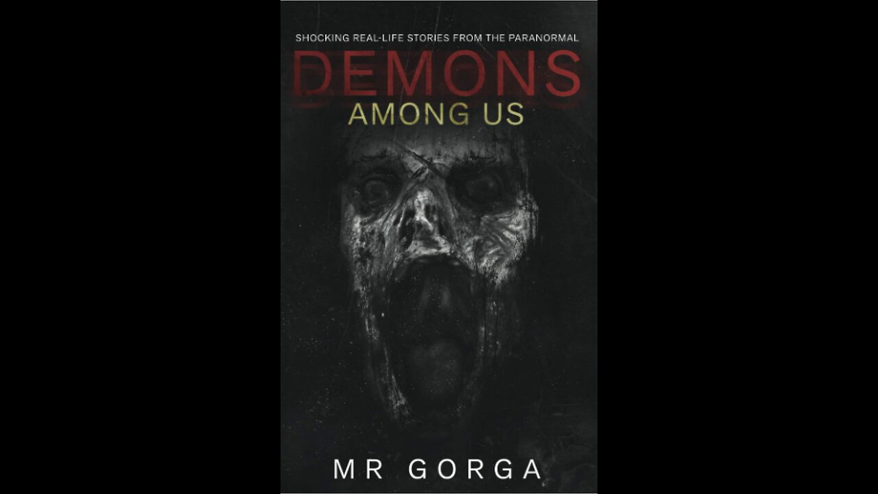 Demons Among Us: Shocking Real-Life Stories from the Paranormal with Author M. R. Gorga. (2021)
