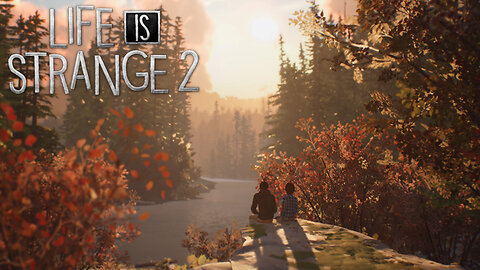 Life is Strange 2: [EP1] Camping - [P2]