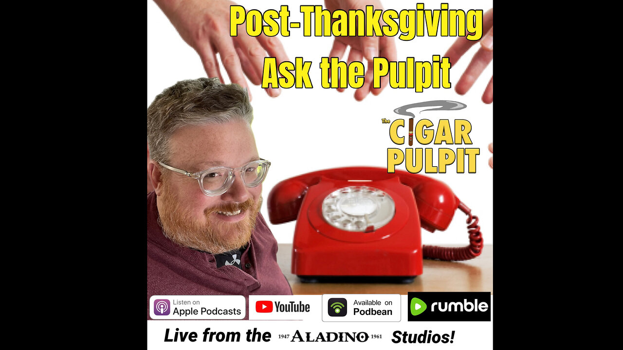 Post Thanksgiving Ask the Pulpit