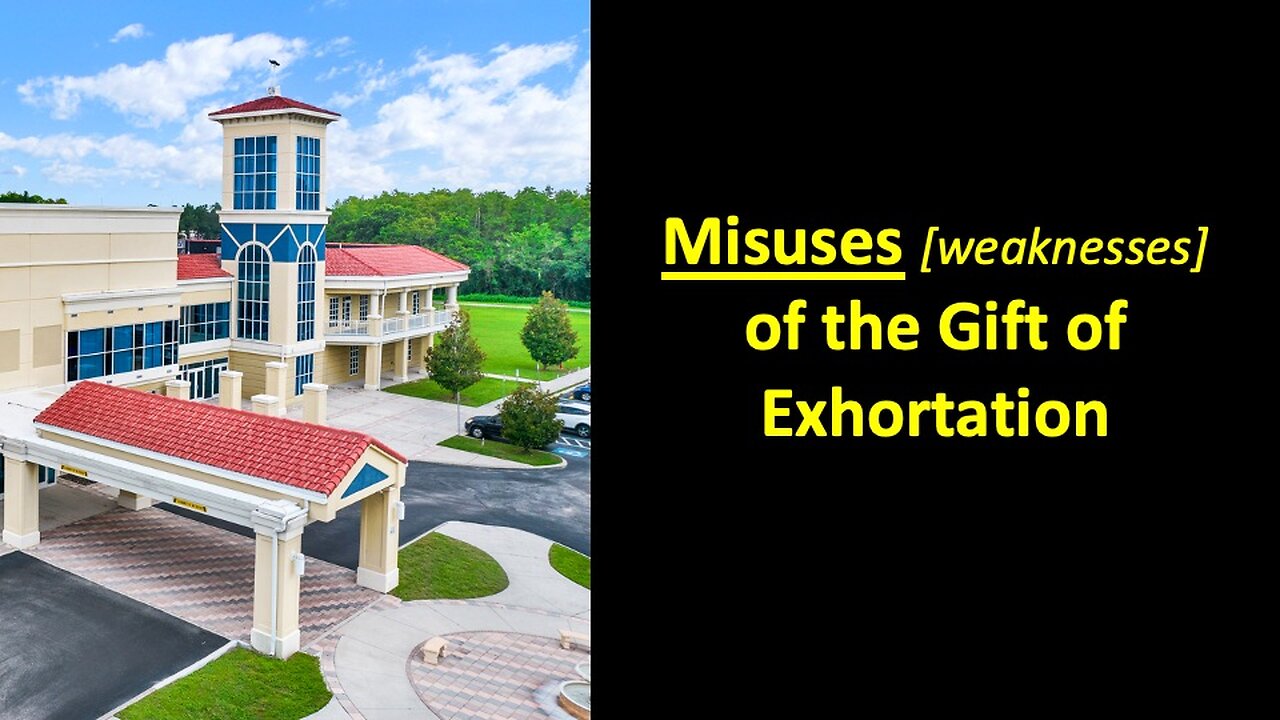 The Spiritual Gift of Exhortation: Its Characteristics and Misuses (Part 2), April 27, 2025