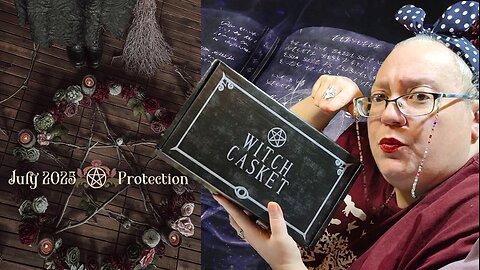 Witch Casket Magickal Witchy Monthly Subscription Box Unboxing - July 2025 - Protection