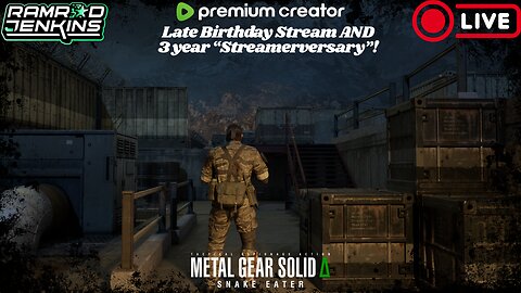 Late Birthday stream AND 3 year "Streamerversary"!!
