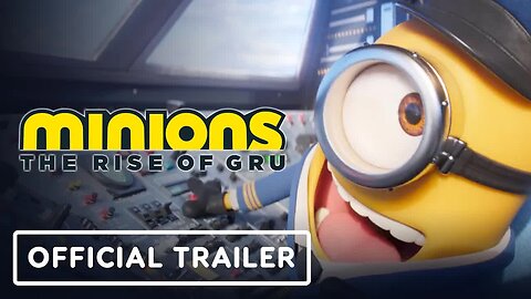 Minions - The Rise of Gru - Official Teaser Trailer (2022) Steve Carell