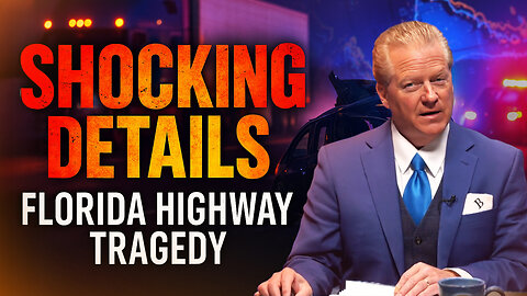 SHOCKING Details Revealed in Florida Highway Tragedy