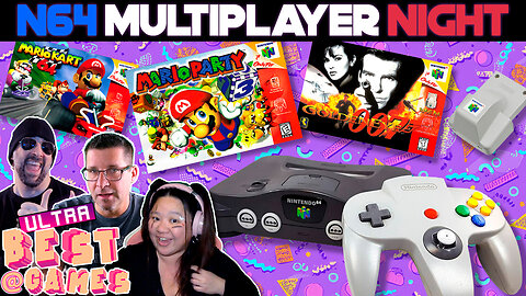 N64 Multiplayer Game Night | ULTRA BEST AT GAMES (HD Edited Replay)